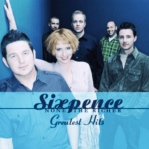 Greatest Hits by Sixpence None the Richer