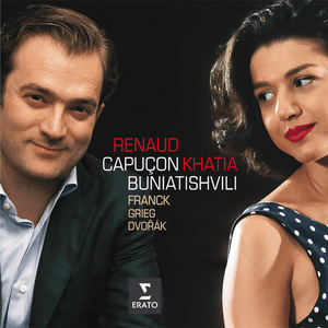 Franck, Grieg, Dvorak: Sonatas for violin & piano by Khatia Buniatishvili