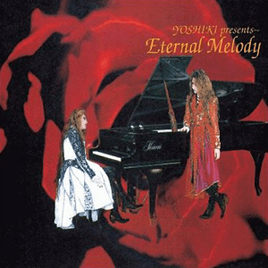 Eternal Melody by YOSHIKI