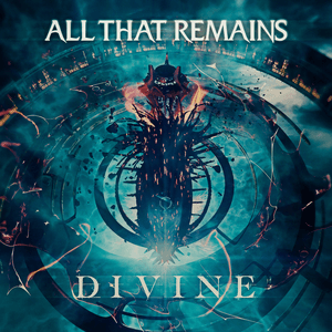 Divine by All That Remains