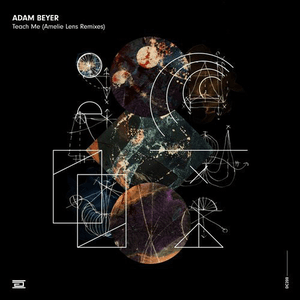 Teach Me (Amelie Lens Remixes) by Adam Beyer