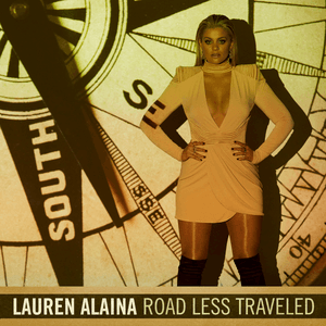 Road Less Traveled by Lauren Alaina