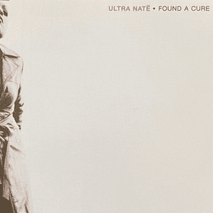 Found A Cure by Ultra Nate