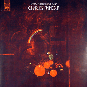 Let My Children Hear Music by Charles Mingus