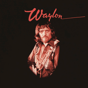 I've Always Been Crazy by Waylon Jennings