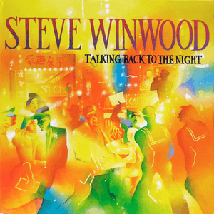 Talking Back to the Night by Steve Winwood