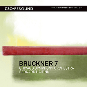 Bruckner: Symphony No. 7 by Chicago Symphony Orchestra