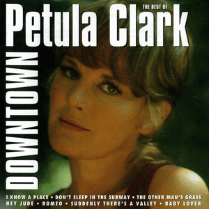 Downtown - The Best of Petula Clark by Petula Clark