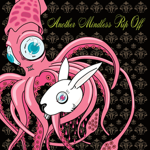Another Mindless Rip Off by Mindless Self Indulgence