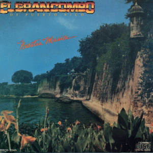 Nuestra Musica by El Gran Combo de Puerto Rico