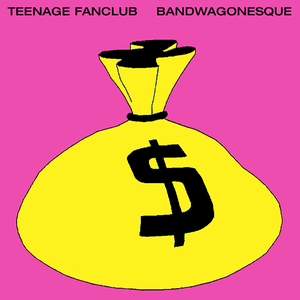 Bandwagonesque by Teenage Fanclub