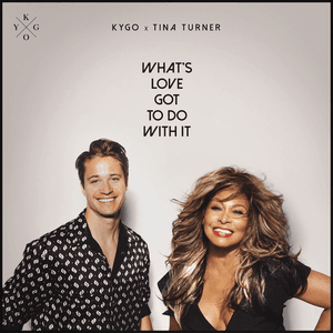 What's Love Got to Do with It by Kygo