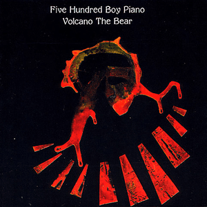 Five Hundred Boy Piano by Volcano the Bear