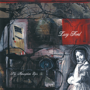 Lucy Ford: The Atmosphere EP's by Atmosphere