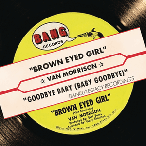 Brown Eyed Girl (Digital 45) by Van Morrison