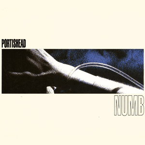 Numb by Portishead