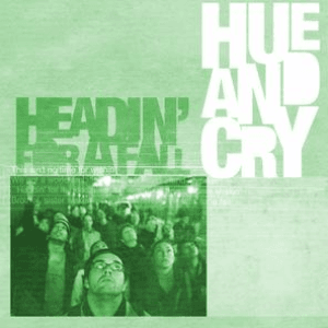 Headin' For A Fall (Single Edit) by Hue & Cry