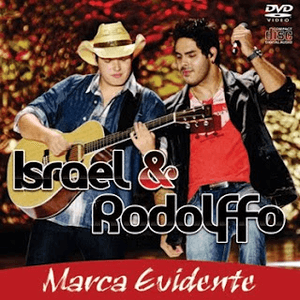 Marca Evidente by Israel & Rodolffo