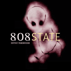 Outpost Transmission by 808 State