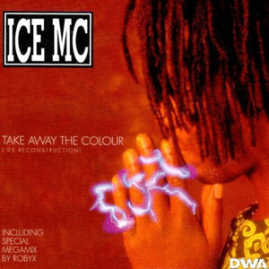 Take Away The Colour '95 Reconstruction by Ice MC