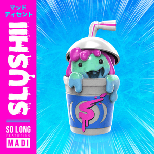 So Long (feat. Madi) by Slushii