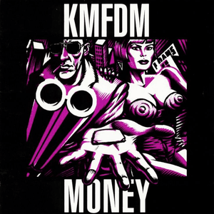 Money by KMFDM
