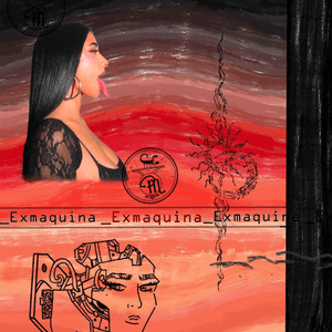 Exmaquina by Paloma Mami