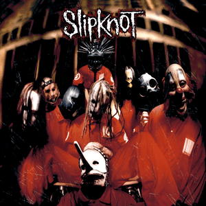 Slipknot by Slipknot