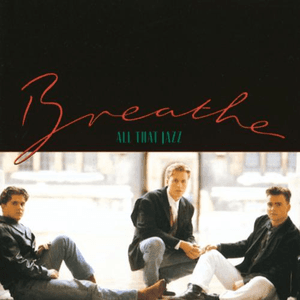 All That Jazz by Breathe