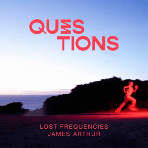 Questions by Lost Frequencies