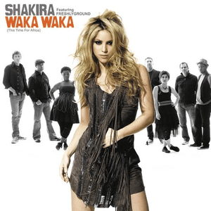 Waka Waka (This Time for Africa) [The Official 2010 FIFA World Cup (TM) Song] (feat. Freshlyground) by Shakira