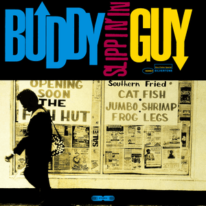 Slippin' In by Buddy Guy
