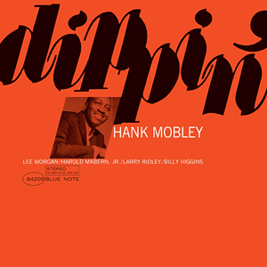 Dippin' by Hank Mobley