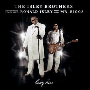 Body Kiss by The Isley Brothers