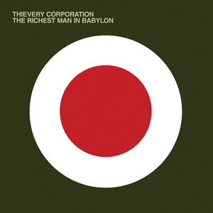 The Richest Man in Babylon by Thievery Corporation