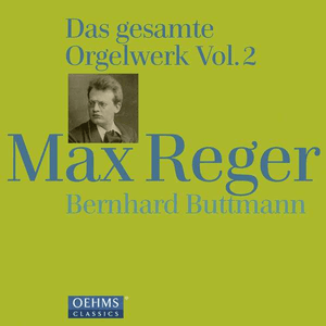 Reger: Das gesamte Orgelwerk, Vol. 2 by Max Reger