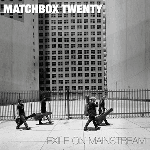 Exile On Mainstream by Matchbox Twenty