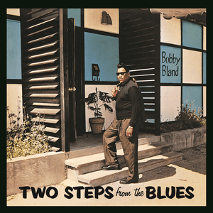 Two Steps From the Blues by Bobby “Blue” Bland
