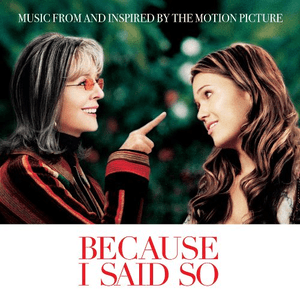 Because I Said So (Music From And Inspired By The Motion Picture) by The Shirelles
