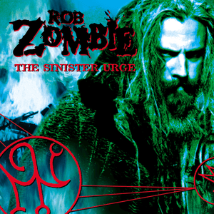 The Sinister Urge by Rob Zombie