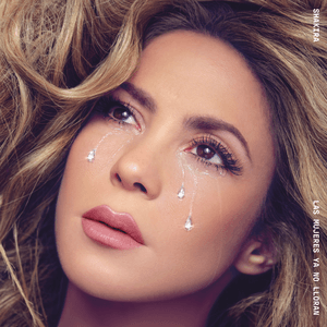 Las Mujeres Ya No Lloran by Shakira