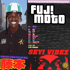 FUJI MOTO by Seyi Vibez