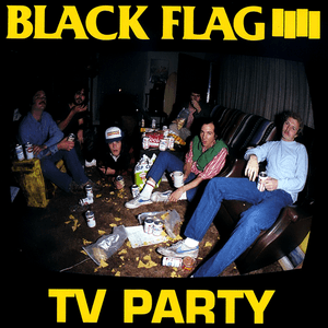 TV Party by Black Flag