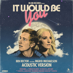 It Would Be You (Acoustic) by Ben Rector