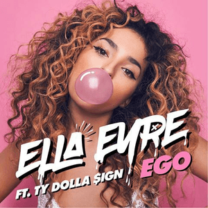 Ego (feat. Ty Dolla $ign) by Ella Eyre