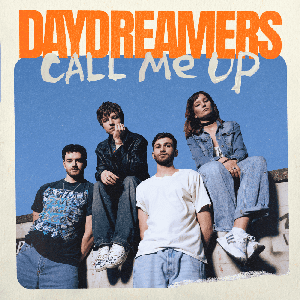 Call Me Up by Daydreamers