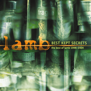 Best Kept Secrets: The Best of Lamb 1996-2004 by Lamb