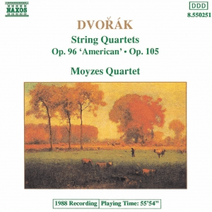 DVORAK: String Quartets Op. 96, 'American' and Op. 105 by Antonín Dvořák