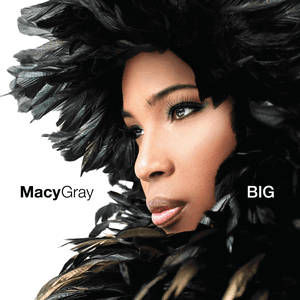 Big by Macy Gray