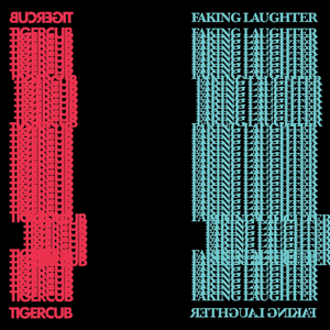 Faking Laughter by Tigercub